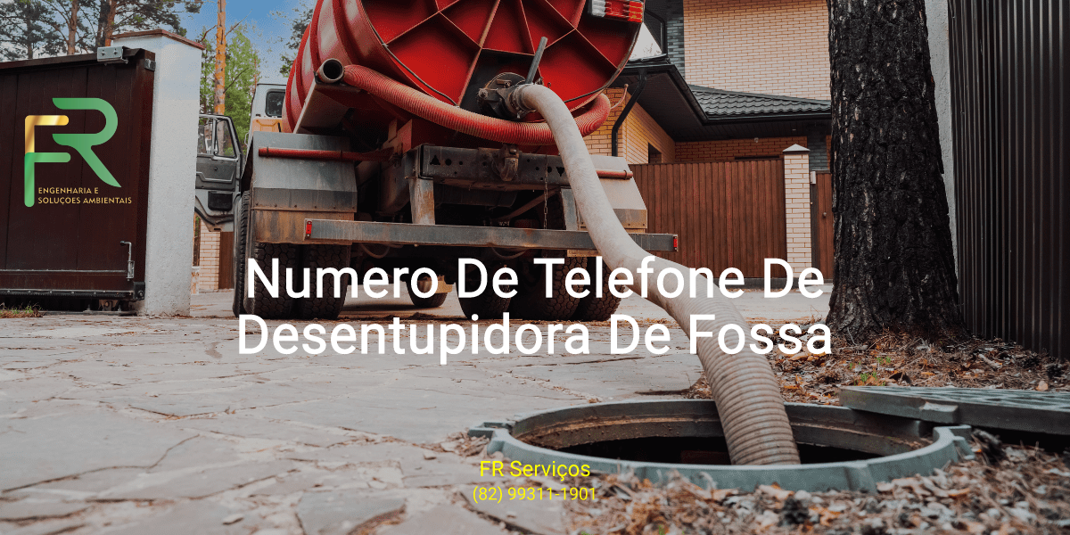 Número De Telefone De Desentupidora De Fossa