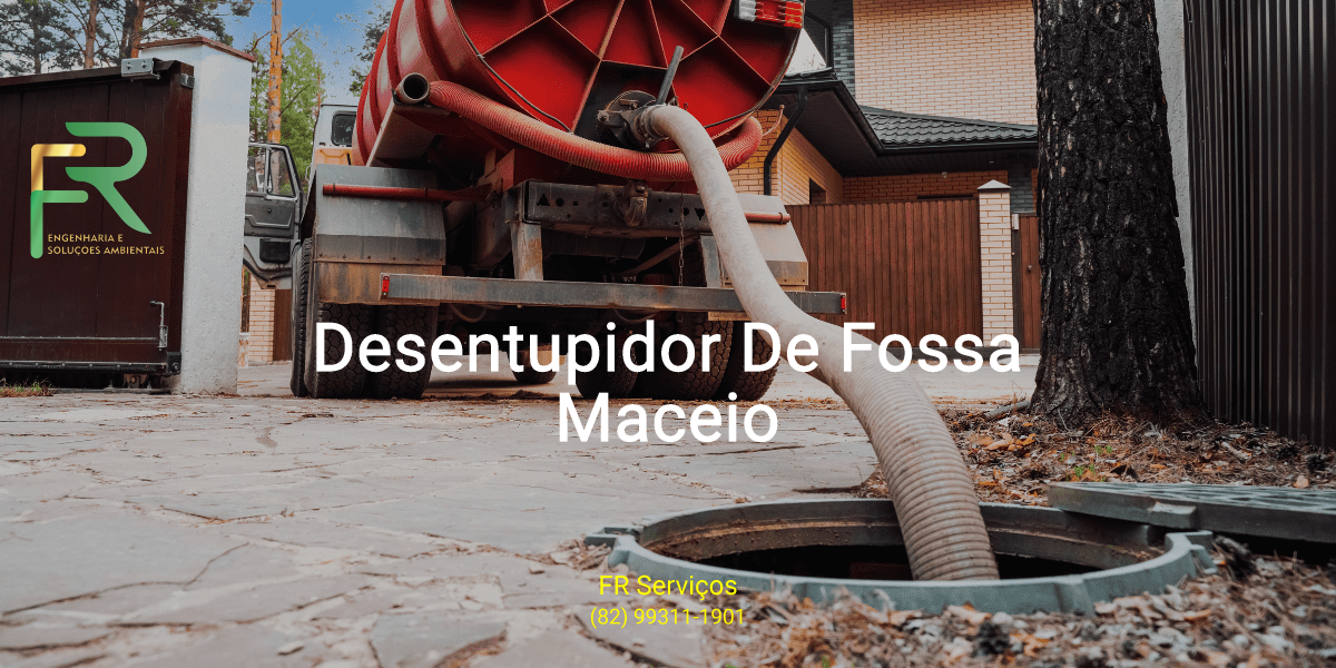 Desentupidor De Fossa em Maceio